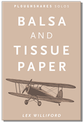 Cover: Balsa and Tissue Paper by Lex Williford